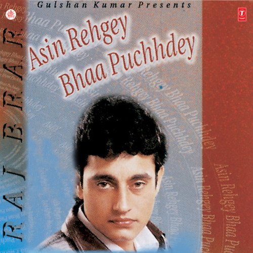 download Raj Brar  Asin Rehgey Bha Puhhdey mp3 Single Tracks song 