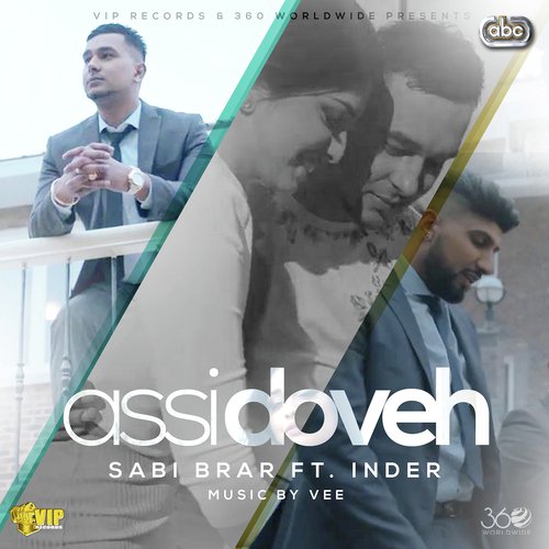 download Sabi Brar, Inder & Vee  Assi Doveh mp3 Single Tracks song 