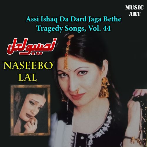 download Naseebo Lal  Assi Ishaq Da Dard Jaga Bethe mp3 Single Tracks song 