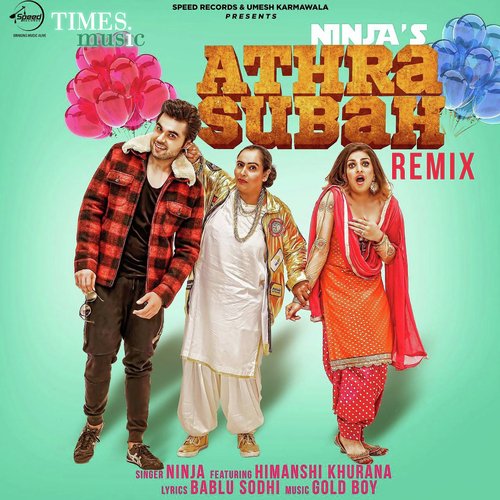 download Ninja, Himanshi Khurana  Athra Subah Remix mp3 Single Tracks song 