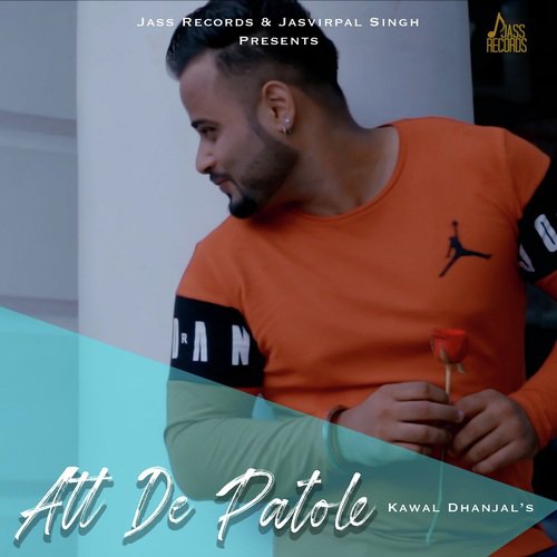 download Kawal Dhanjal  Att De Patole mp3 Single Tracks song 