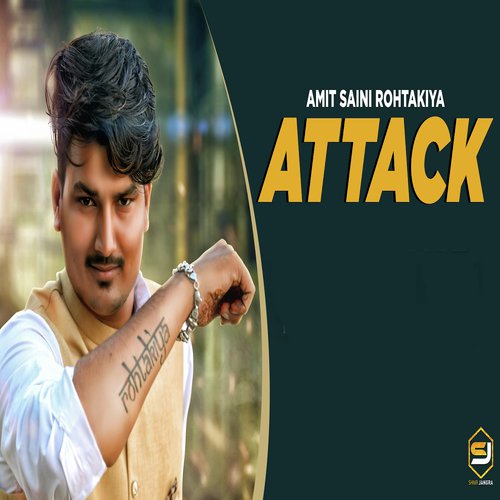 download Amit Saini Rohtakiya  Attack mp3 Single Tracks song 