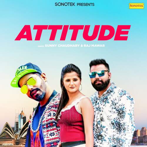 download Sunny Chaudhary, Raj Mawar  Attitude mp3 Single Tracks song 