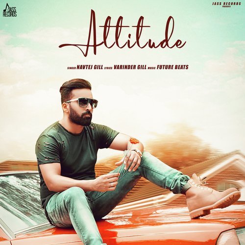 download Navtej Gill  Attitude mp3 Single Tracks song 