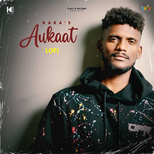 download Kaká  Aukaat Lofi mp3 Single Tracks song 