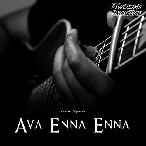 download Diluckshan Jeyaratnam  Ava Enna Enna mp3 Single Tracks song 