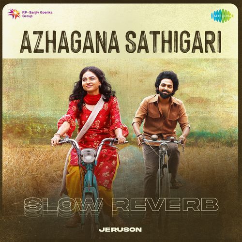 download   Azhagana Sathigari Slow Reverb mp3 Single Tracks song 