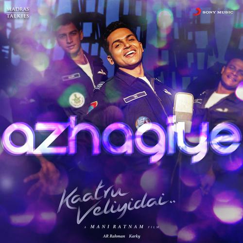 download A.R. Rahman, Arjun Chandy, Haricharan, Jonita Gandhi, A.R. Rahman, Arjun Chandy, Haricharan & Jonita Gandhi  Azhagiye mp3 Single Tracks song 