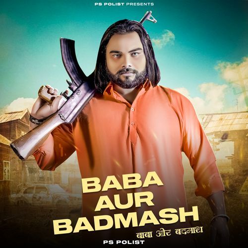 download Ps Polist  BABA AUR BADMASH mp3 Single Tracks song 