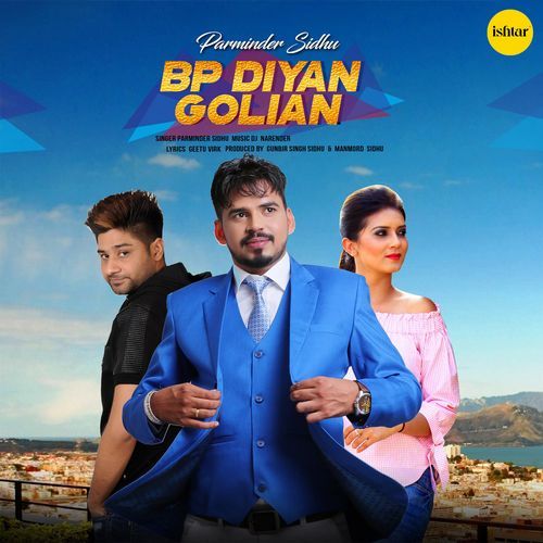 download Parminder Sidhu  BP Diyan Golian mp3 Single Tracks song 