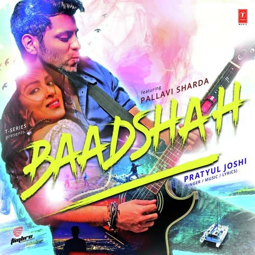 download Pratyul Joshi  Baadshah mp3 Single Tracks song 