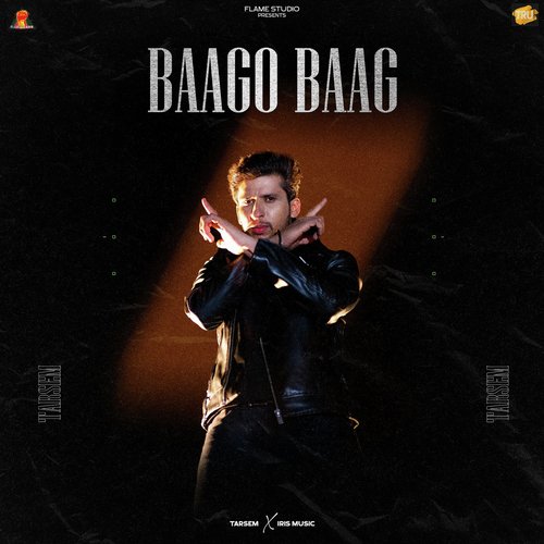 download Tarsem, IRIS Music  Baago Baag mp3 Single Tracks song 