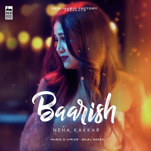 download Neha Kakkar  Baarish mp3 Single Tracks song 