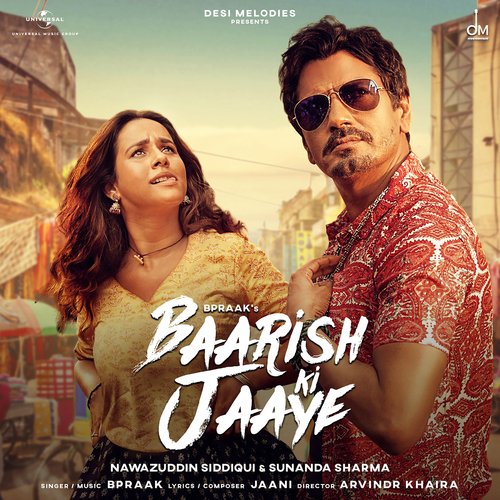 download B Praak, Nawazuddin Siddiqui, Sunanda Sharma  Baarish Ki Jaaye mp3 Single Tracks song 