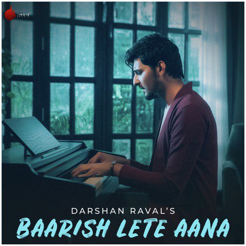 download Darshan Raval  Baarish Lete Aana mp3 Single Tracks song 