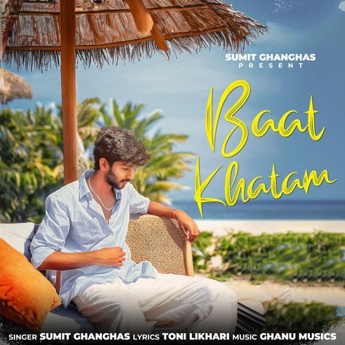 download Sumit Ghanghas  Baat Khatam mp3 Single Tracks song 