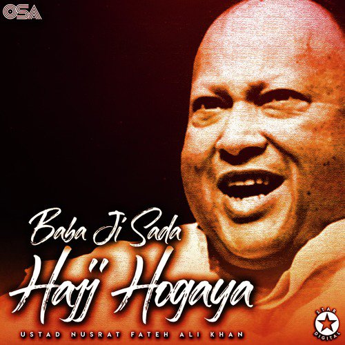 download Nusrat Fateh Ali Khan  Baba Ji Sada Hajj Hogaya mp3 Single Tracks song 