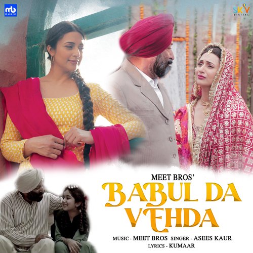 download Meet Bros, Asees Kaur  Babul Da Vehda mp3 Single Tracks song 