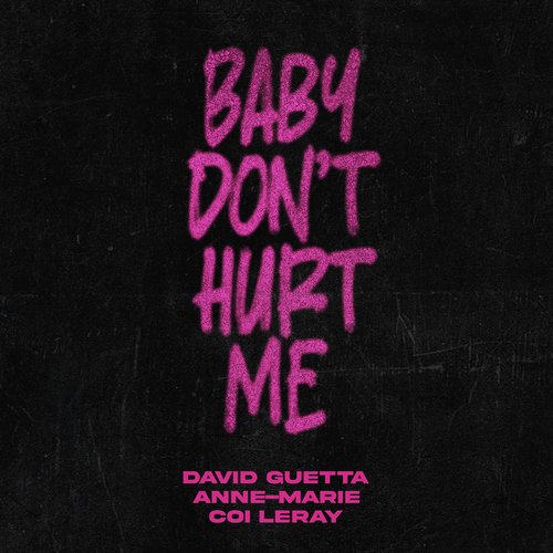 download David Guetta, Anne-Marie, Coi Leray  Baby Dont Hurt Me mp3 Single Tracks song 