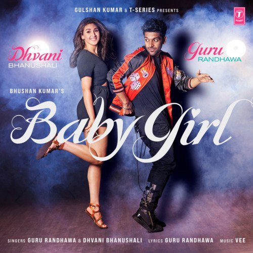 download Guru Randhawa, Dhvani Bhanushali  Baby Girl mp3 Single Tracks song 