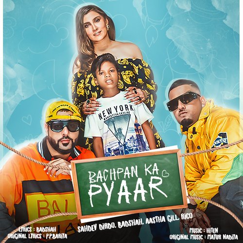 download Badshah, Aastha Gill, Sahdev Dirdo, Rico  Bachpan Ka Pyaar mp3 Single Tracks song 