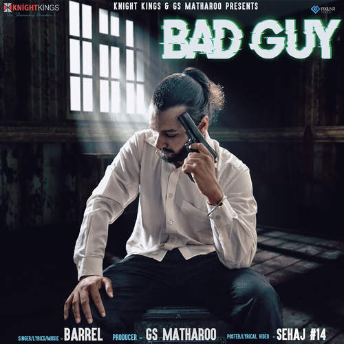 download Barrel  Bad Guy mp3 Single Tracks song 