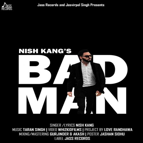 download Nish Kang  Bad Man mp3 Single Tracks song 