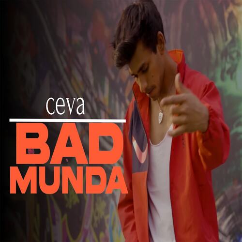 download Ceva  Bad Munda mp3 Single Tracks song 