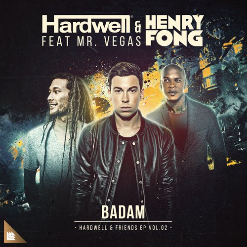 download Hardwell, Henry Fong, Mr. Vegas  Badam mp3 Single Tracks song 