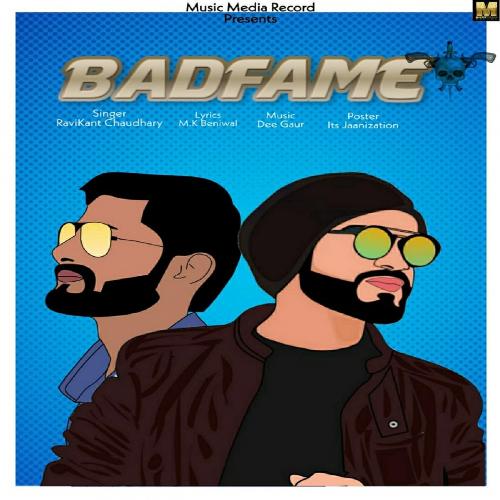 download Ravikant Chaudhary  Badfame mp3 Single Tracks song 