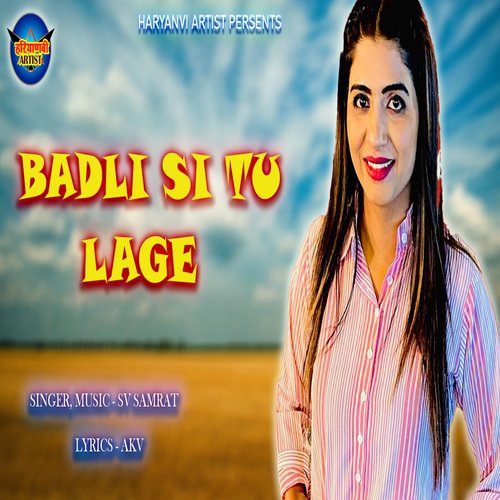 download Sv Samrat  Badli Si Tu Lage mp3 Single Tracks song 