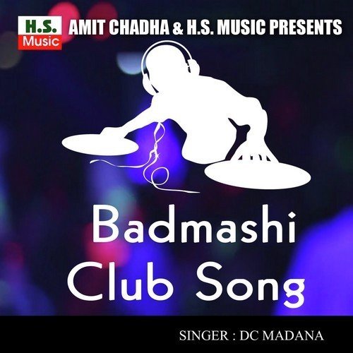 download Dc Madana  Badmashi Club Song mp3 Single Tracks song 