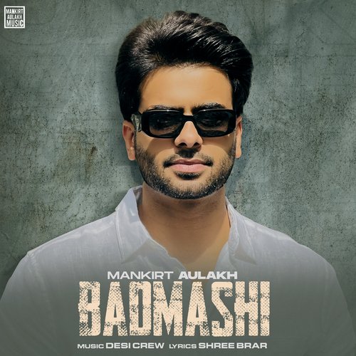 download Mankirt Aulakh  Badmashi mp3 Single Tracks song 