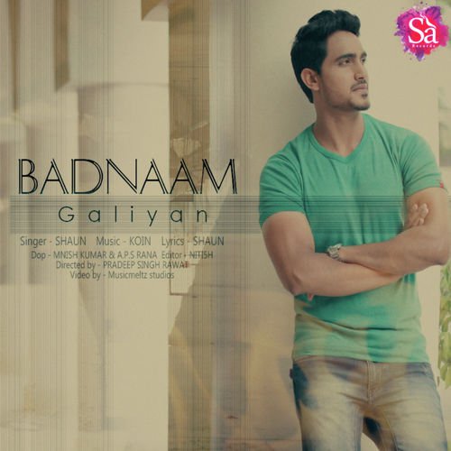 download Shaun  Badnaam Galiya mp3 Single Tracks song 