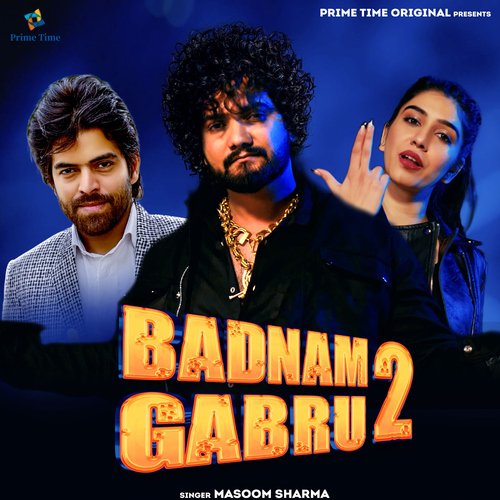 download Masoom Sharma  Badnam Gabru 2 mp3 Single Tracks song 