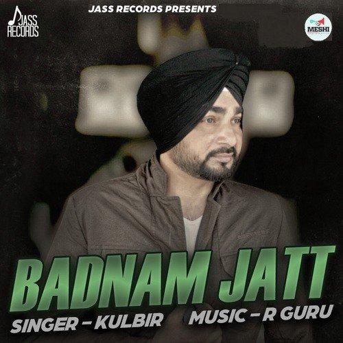 download Kulbir  Badnam Jatt mp3 Single Tracks song 