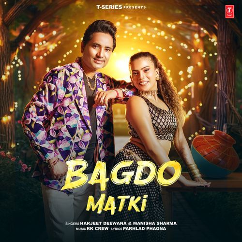 download Harjeet Deewana, Manisha Sharma, RK Crew  Bagdo Matki mp3 Single Tracks song 