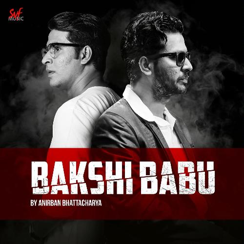 download Anirban Bhattacharya, Subhadeep Guha  Bakshi Babu mp3 Single Tracks song 