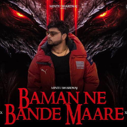 download Mintu Bhardwaj  Baman Ne Bande Maare mp3 Single Tracks song 