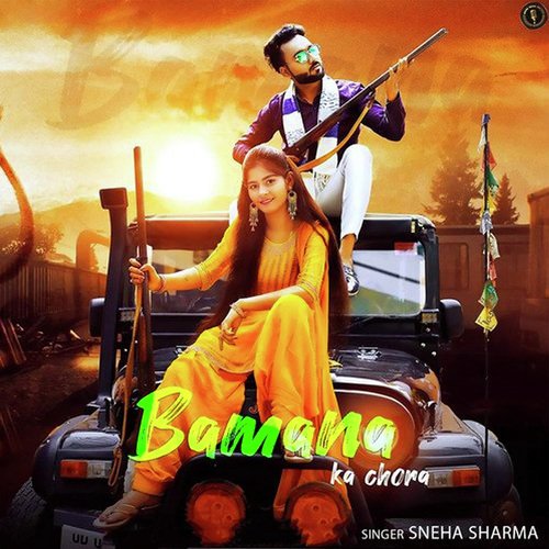 download Sneha Sharma  Bamana Ka Chora mp3 Single Tracks song 