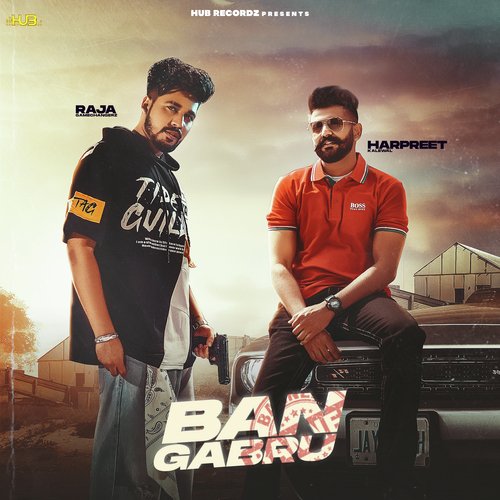 download Raja Game Changerz  Ban Gabru mp3 Single Tracks song 