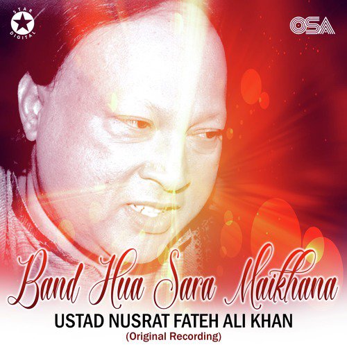 download Nusrat Fateh Ali Khan  Band Hua Sara Maikhana mp3 Single Tracks song 