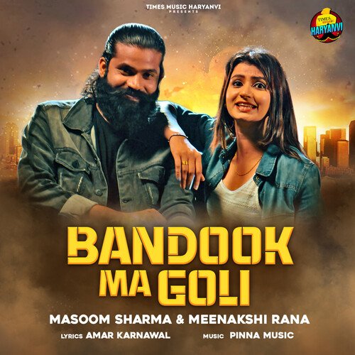 download Masoom Sharma, Meenakshi Rana  Bandook Ma Goli mp3 Single Tracks song 