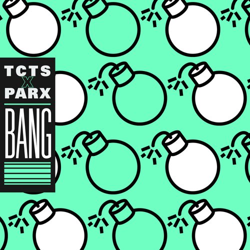 download TCTS, Parx, TCTS x Parx  Bang mp3 Single Tracks song 