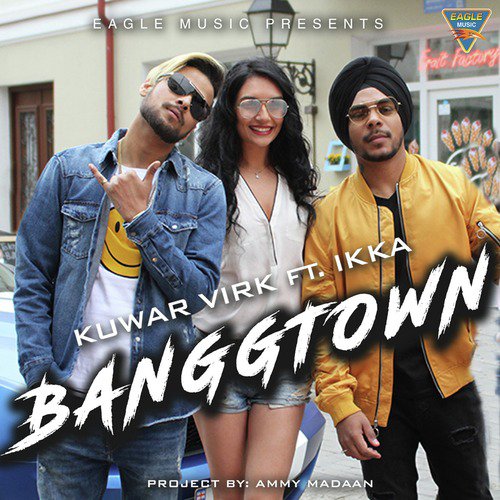 download Kunwar Virk  Banggtown mp3 Single Tracks song 