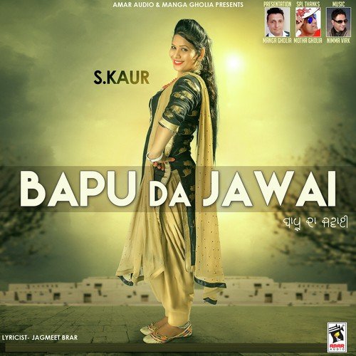 download S. Kaur  Bapu Da Jawai mp3 Single Tracks song 