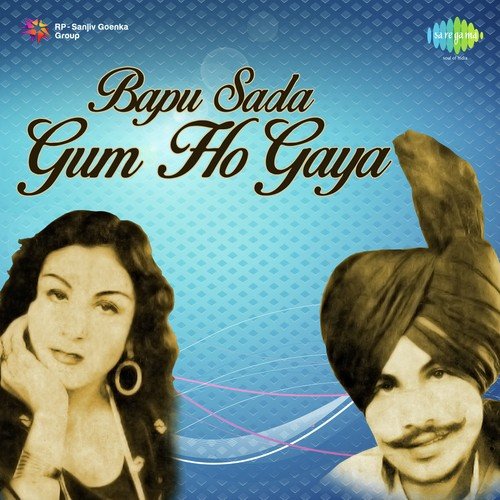 download Amar Singh Chamkila, Amarjot  Bapu Sada Gum Ho Gaya mp3 Single Tracks song 