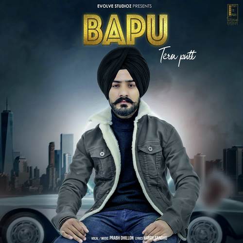 download Prabh Dhillon  Bapu Tera Putt mp3 Single Tracks song 