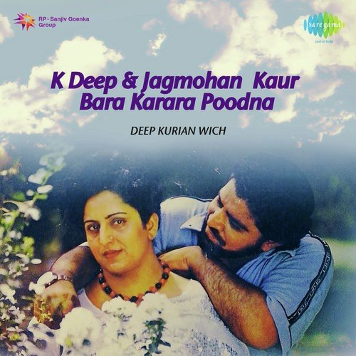 download K. Deep, Jagmohan Kaur  Bara Karara Pudna mp3 Single Tracks song 