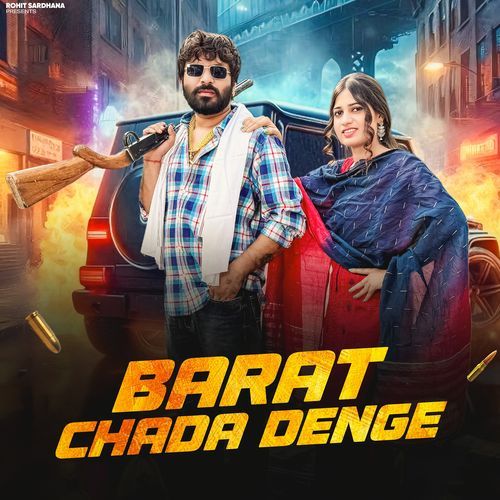 download Rohit Sardhana, Moni Hooda  Barat Chada Denge mp3 Single Tracks song 